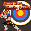 Armor Hero - Shooting Practice(EN)