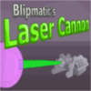 Blipmatics Laser Cannon