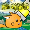 Brom Adventure