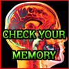CHECK YOUR MEMORY