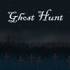 Ghost Hunt