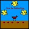 Save the Golden Eggs