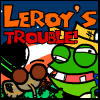 Leroy's Trouble