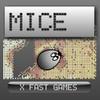 M.I.C.E - Mouse Intelligence Control Equipment