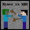 Miner in WAR