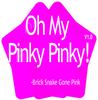 Oh My Pinky Pinky