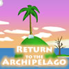 Return to the Archipelago