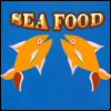 SEA FOOD