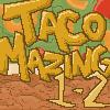 TacoMazing Lvl 1-2