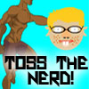 Toss A Nerd